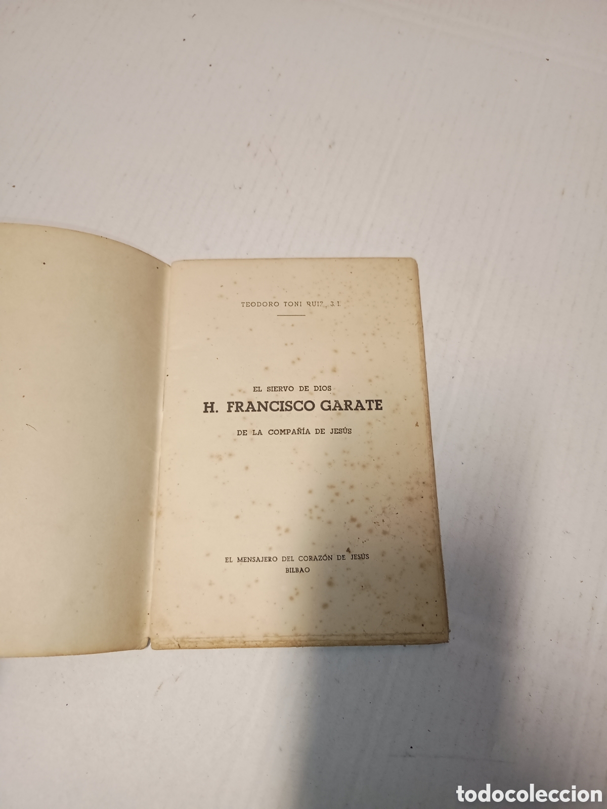 Libros de segunda mano: Libro el siervo de Dios H. Francisco Garate S.J. - Foto 2