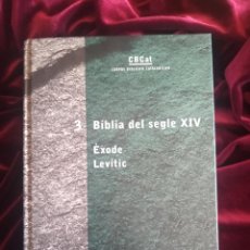Libros de segunda mano: BÍBLIA DEL SEGLE XIV 3. ÈXODE LEVÍTIC. CBCAT. PUBLICACIONS DE L'ABADIA DE MONTSERRAT 2004