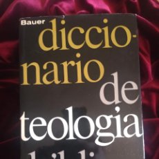 Libros de segunda mano: DICCIONARIO DE TEOLOGÍA BÍBLICA. J. B. BAUER. HERDER 1966