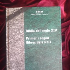 Libros de segunda mano: BÍBLIA DEL SEGLE XIV 6. PRIMER I SEGON LLIBRES DELS REIS. P. DE L'ABADIA DE MONTSERRAT. 2011