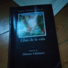 Libros de segunda mano: LIBRO DE LA VIDA (EDICIÓN DE DÁMASO CHICHARRO) - SANTA TERESA DE JESÚS (CÁTEDRA, 1981)