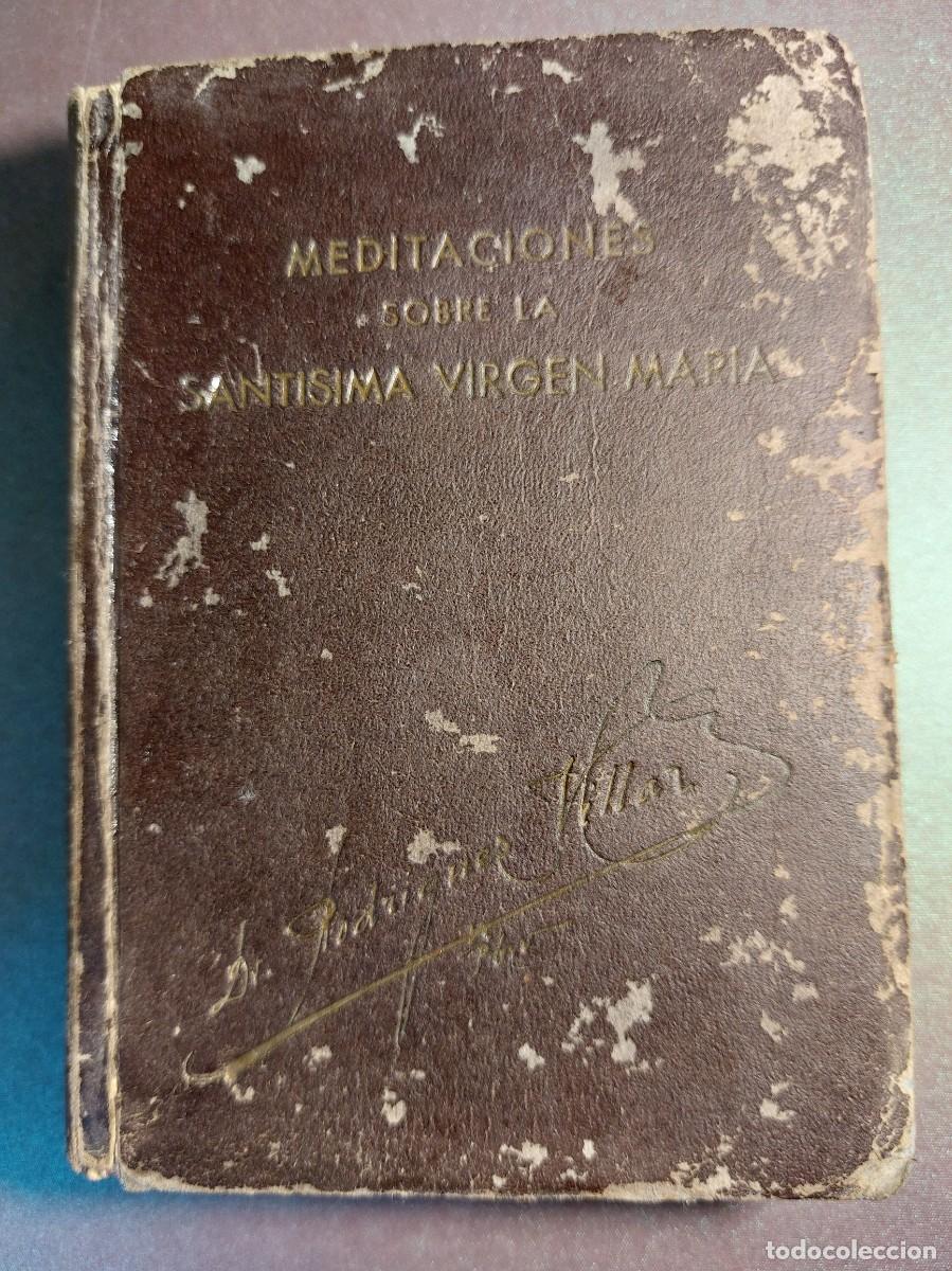 Libri di seconda mano: Puntos breves de meditaci&oacute;n sobre la vida,virtudes y advocaciones lit&uacute;rgicas Virgen-I.Rodriguez-1947