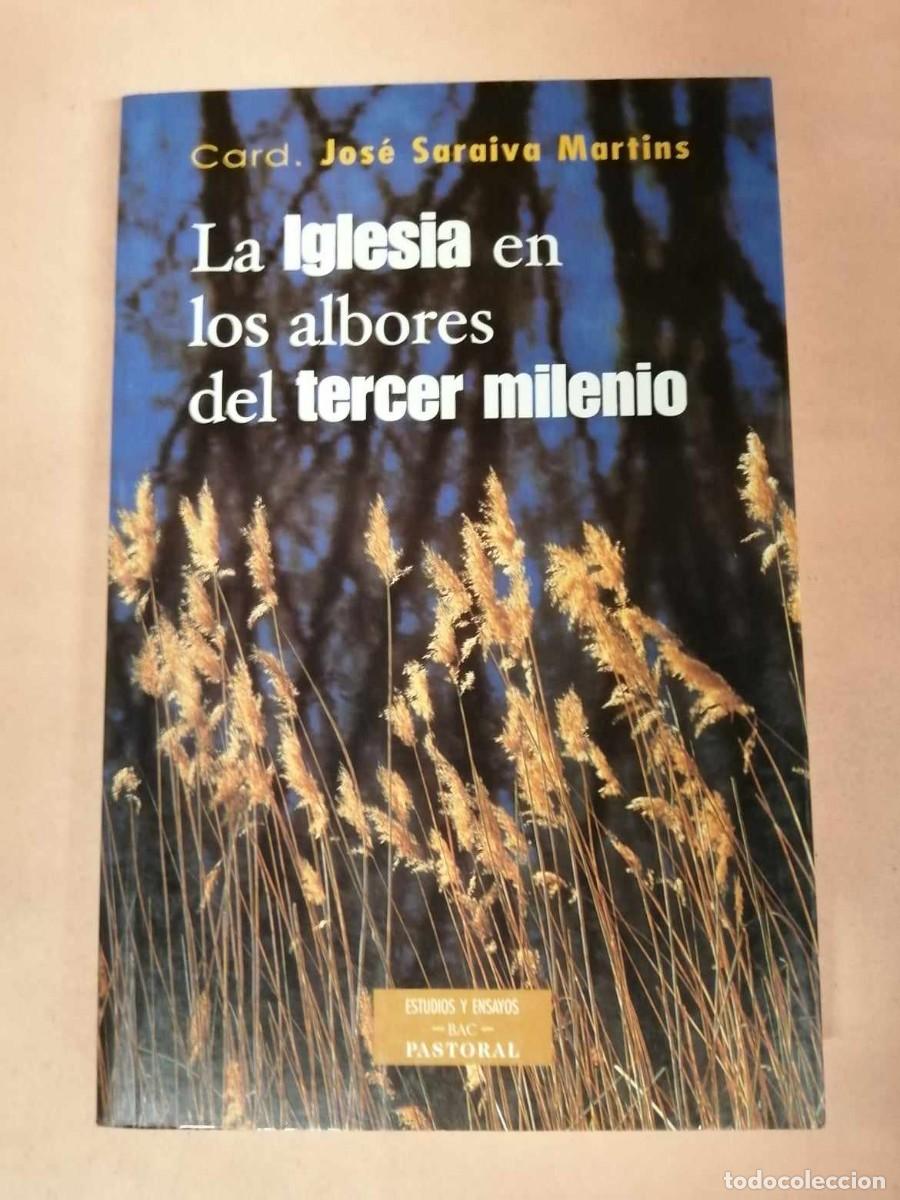 Libros de segunda mano: LA IGLESIA EN LOS ALBORES DEL TERCER MILENIO (CARDENAL JOSE SARAIVA MARTINS)