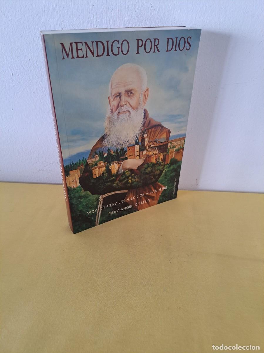 Gebrauchte B&uuml;cher: FRAY ANGEL DE LEON - MENDIGO POR DIOS, VIDA DE FRAY LEOPOLDO DE ALPANDEIRE - QUINTA EDICI&Oacute;N 1986