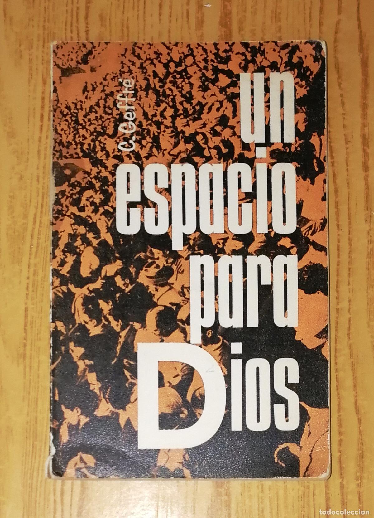 Libros de segunda mano: UN ESPACIO PARA DIOS / Claude Geffr&eacute;. - Narcea, 1971 - Foto 1