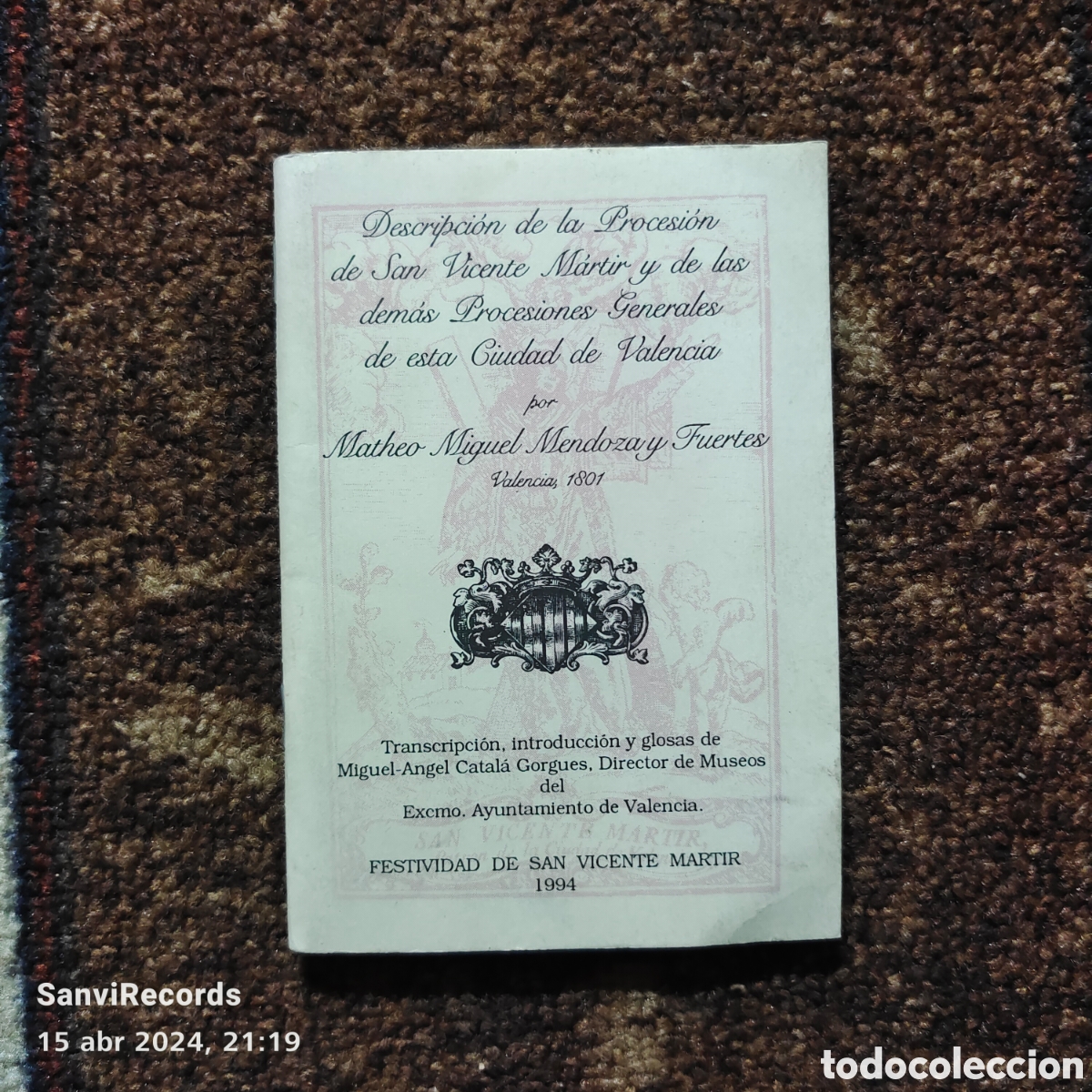 Libros de segunda mano: DESCRIPCI&Oacute;N DE LA PROCESI&Oacute;N DE SAN VICENTE M&Aacute;RTIR, CIUDAD DE VALENCIA, MATHEO MIGUEL MENDOZA FUERTES
