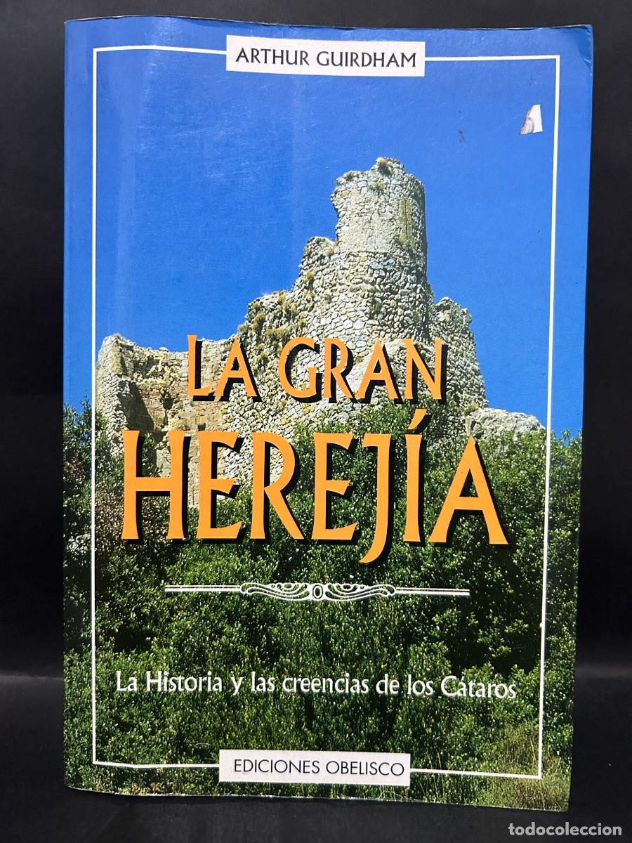 Libros de segunda mano: ARTHUR GUIRDHAM - LA GRAN HEREJ&Iacute;A - 1998 - Foto 1
