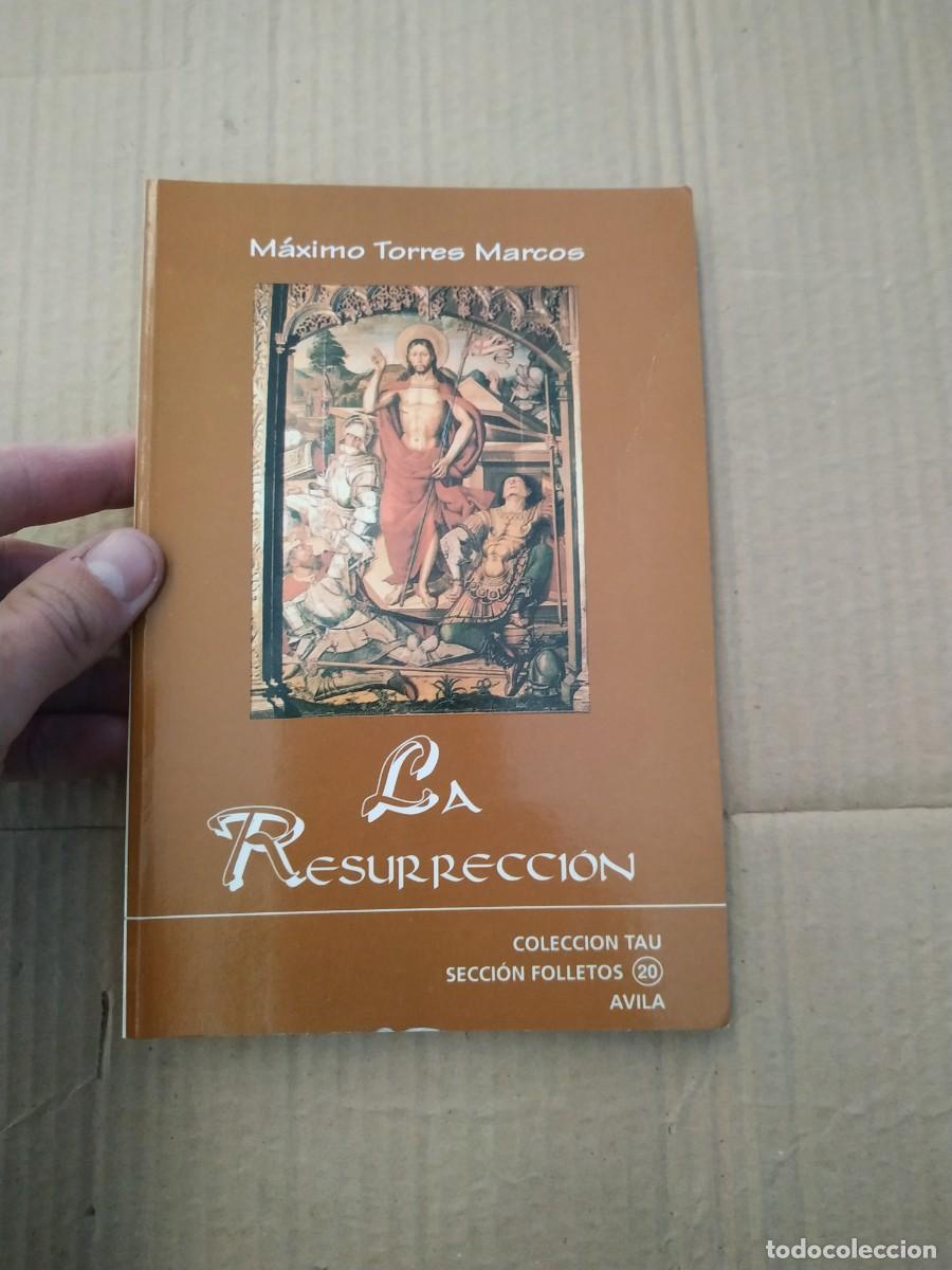 Libros de segunda mano: La resurrecci&oacute;n - M&aacute;ximo Torres Marco - Foto 1