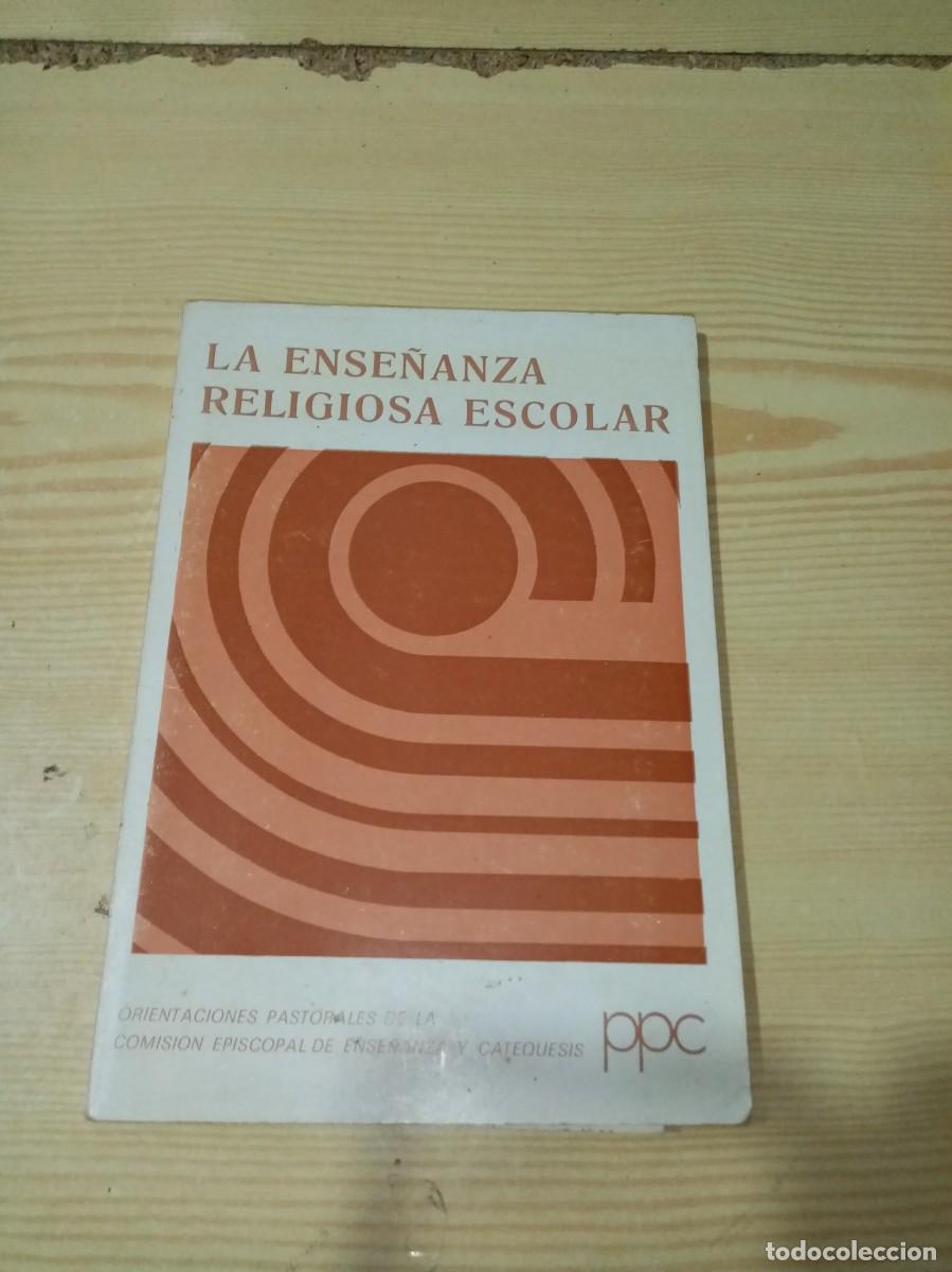 Libros de segunda mano: LA ENSE&Ntilde;ANZA RELIGIOSA ESCOLAR. EST26B3 - Foto 1