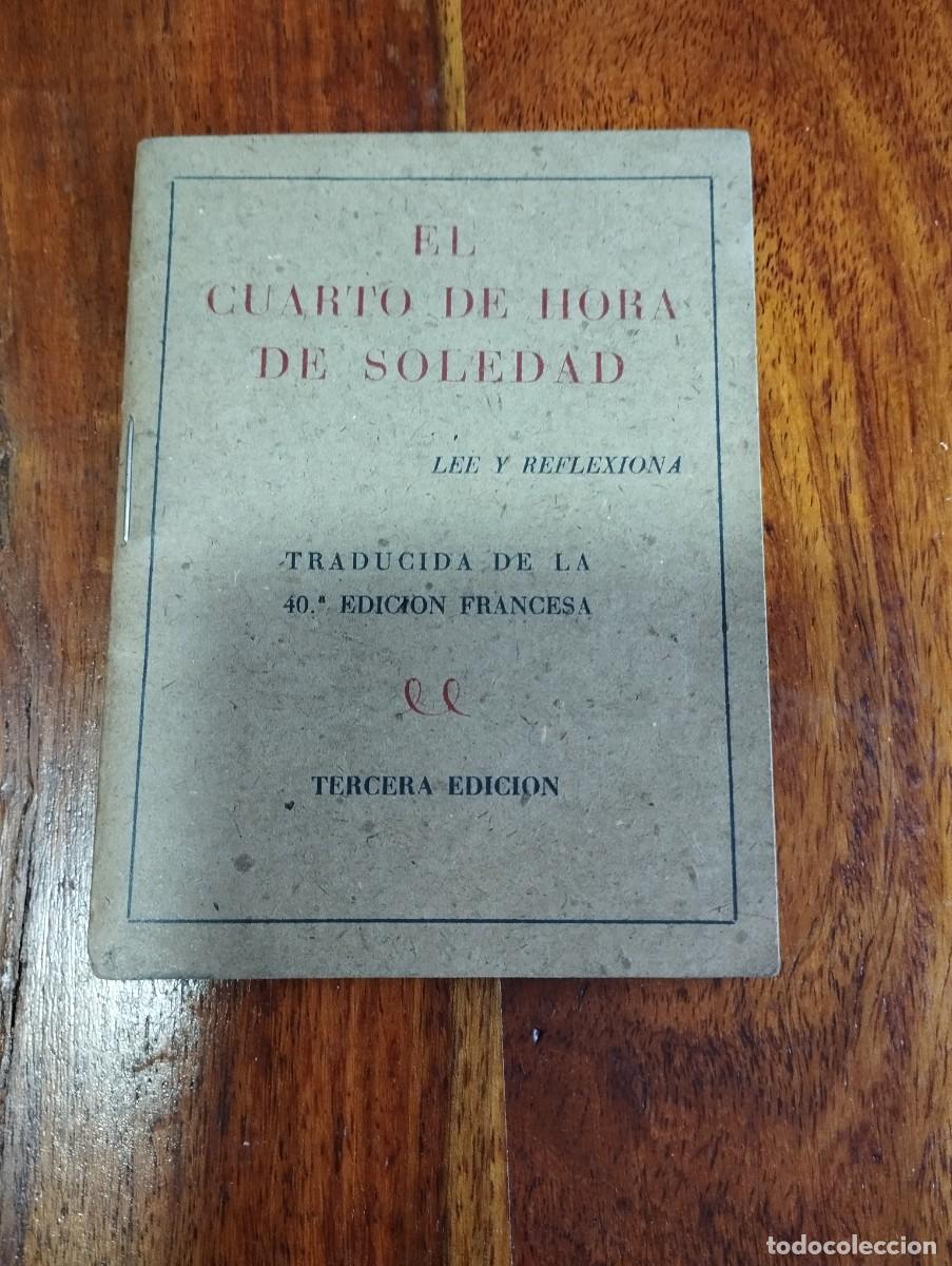 Libros de segunda mano: EL CUARTO DE HORA DE SOLEDAD - Foto 1