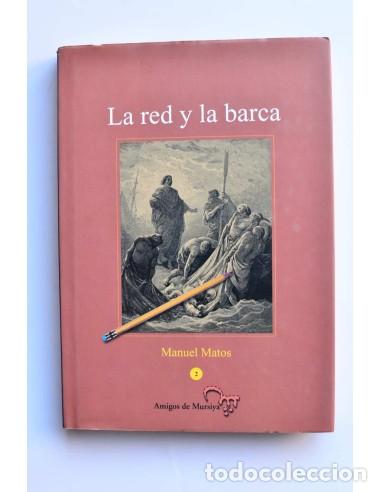 Libros de segunda mano: La red y la barca - MATOS, Manuel - Foto 1