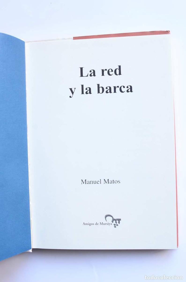 Libros de segunda mano: La red y la barca - MATOS, Manuel - Foto 3