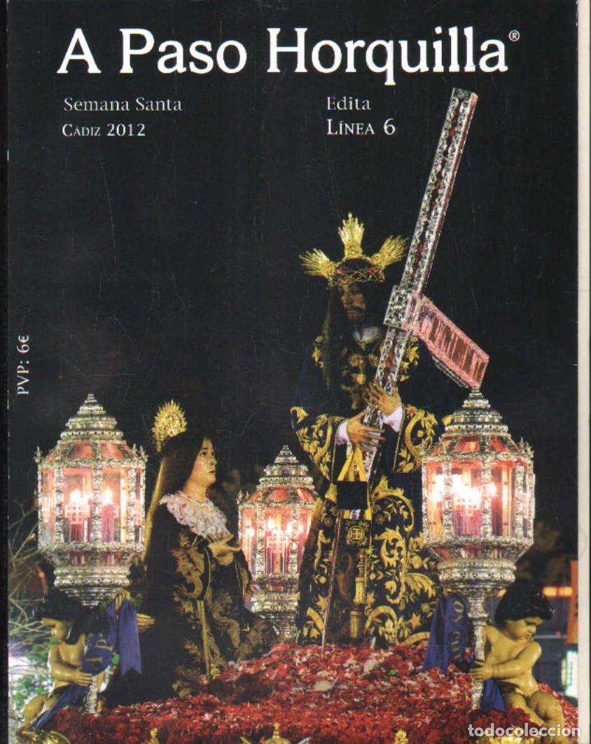 Libros de segunda mano: A PASO HORQUILLA. SEMANA SANTA DE CADIZ 2012. A-SESANTA-3478
