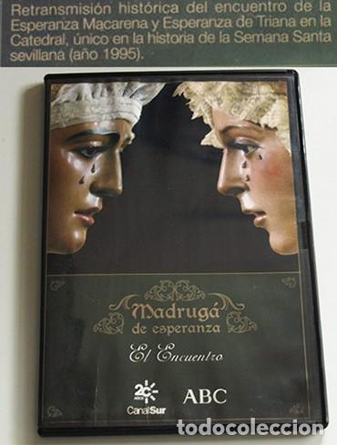 Libros de segunda mano: DVD EL ENCUENTRO MADRUG&Aacute; DE ESPERANZA VIRGEN MACARENA TRIANA SEMANA SANTA SEVILLA RELIGI&Oacute;N -NO LIBRO