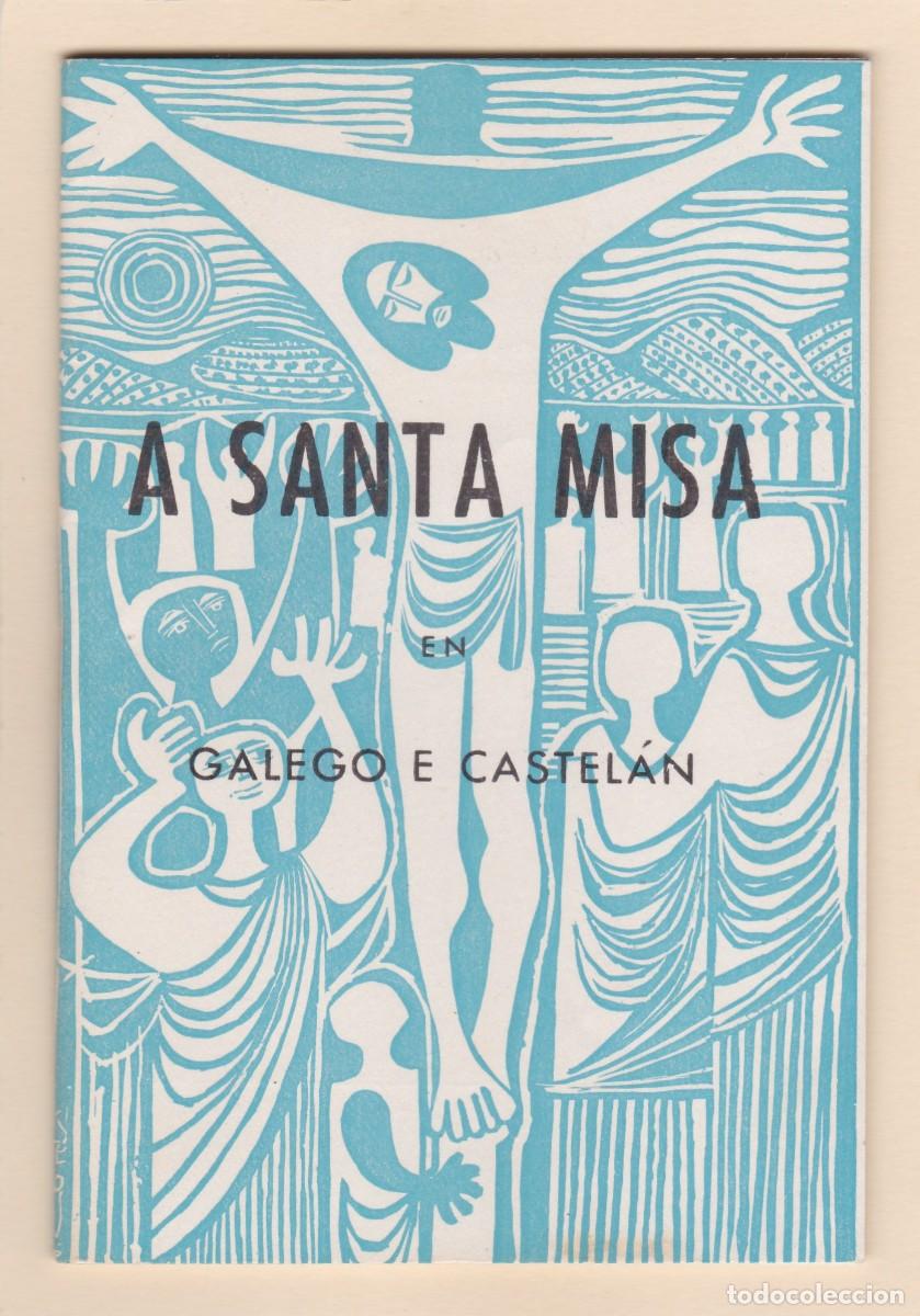 Libros de segunda mano: A SANTA MISA EN GALEGO E CASTELAN (1968)