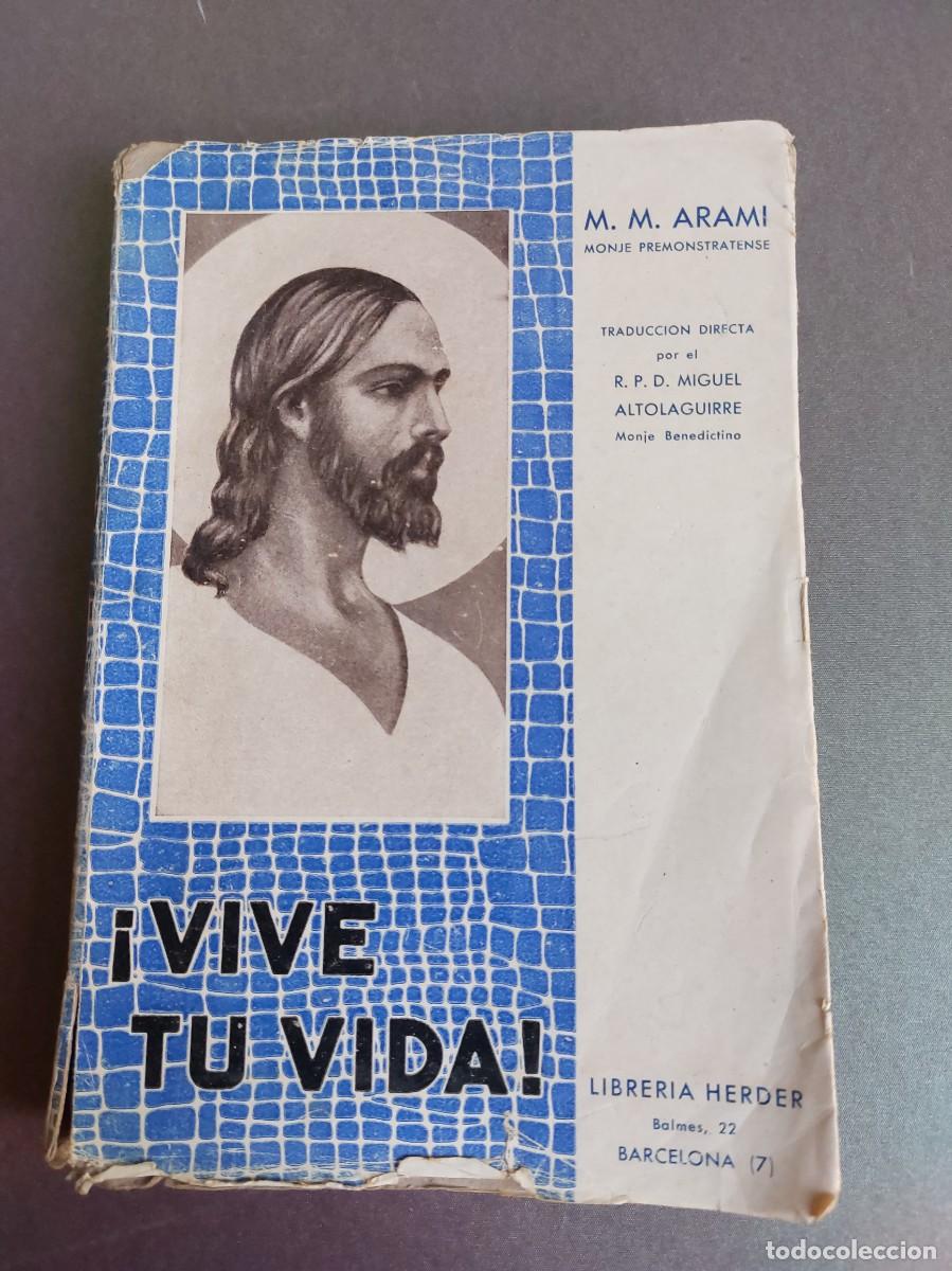 Libros de segunda mano: Vive tu vida - M.M.Arami - 1942 - Foto 1