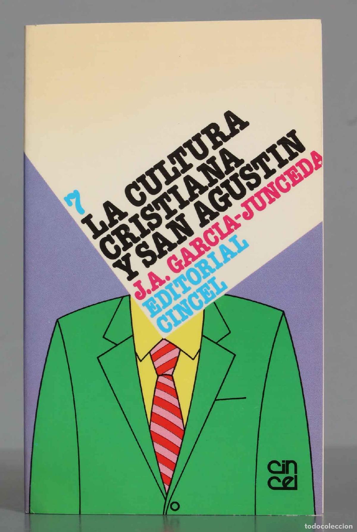Libros de segunda mano: LA CULTURA CRISTIANA Y SAN AGUSTIN. Garcia-Junceda