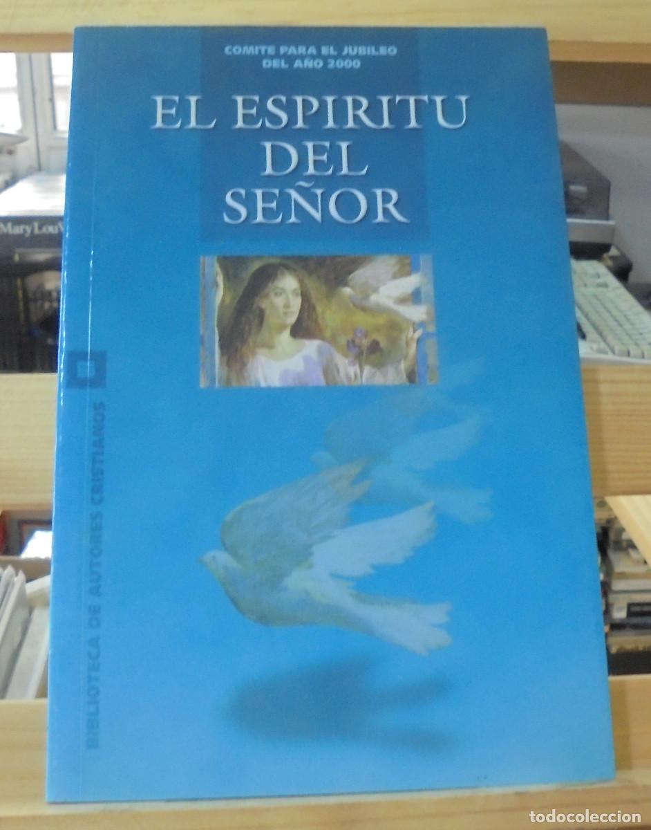 Libros de segunda mano: El esp&iacute;ritu del Se&ntilde;or. Comit&eacute; para el jubileo del a&ntilde;o 2000 - Foto 1
