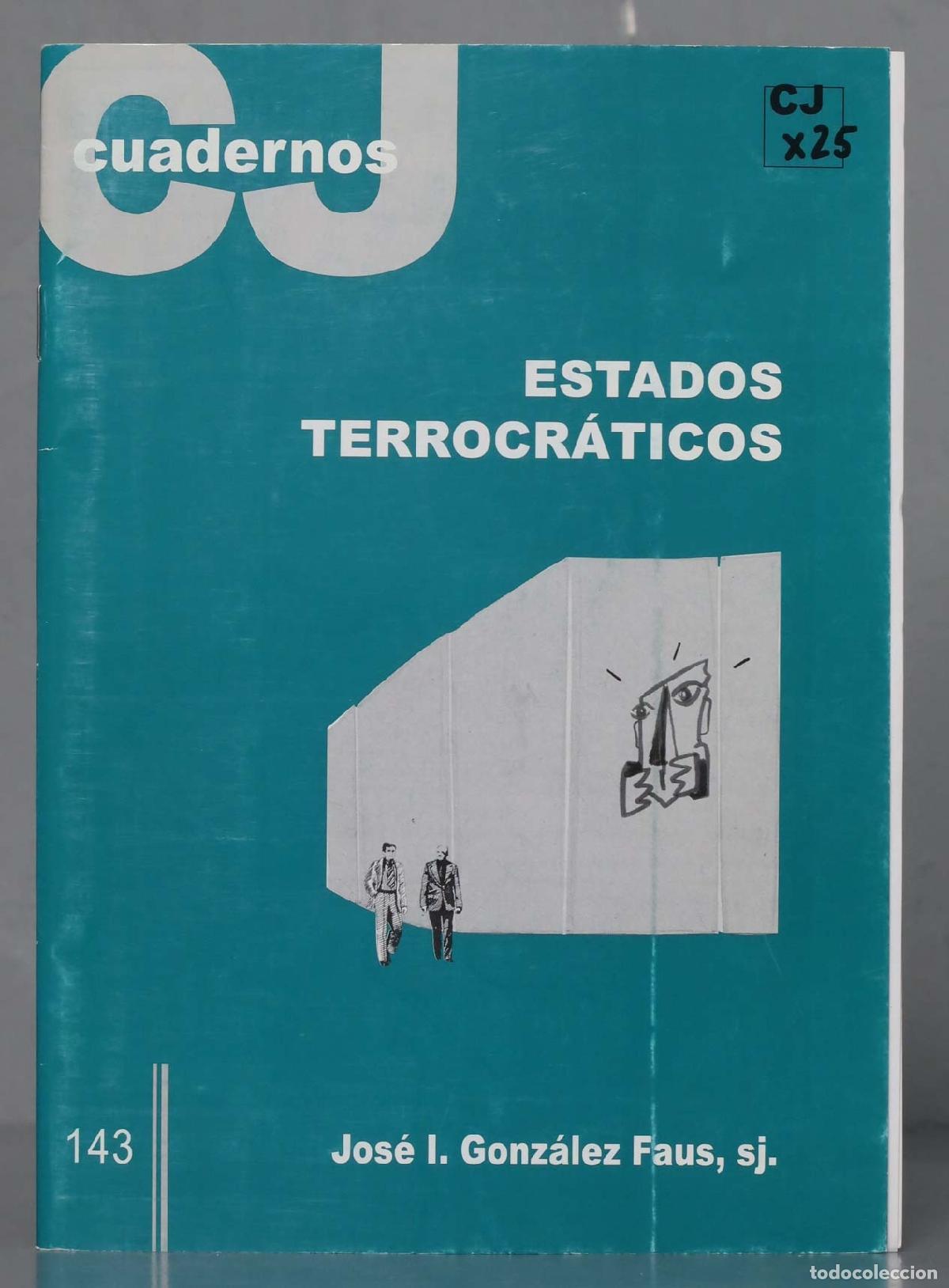 Libros de segunda mano: ESTADOS TERROCRATIVOS. GONZALEZ FAUS, SJ