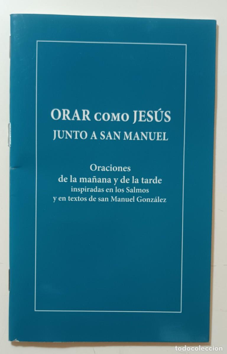 Second hand books: ORAR COMO JESUS, JUNTO A SAN MANUEL - 2023