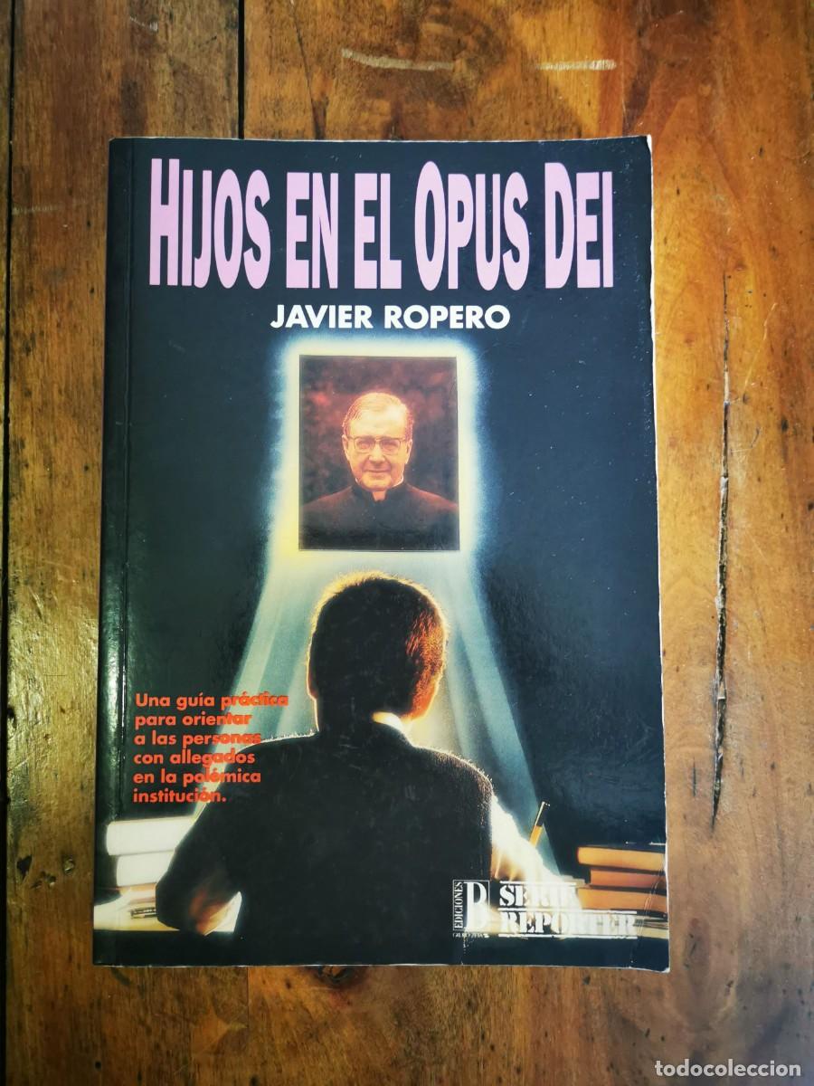 Libros de segunda mano: ROPERO, Javier. Hijos del Opus Dei - Foto 1