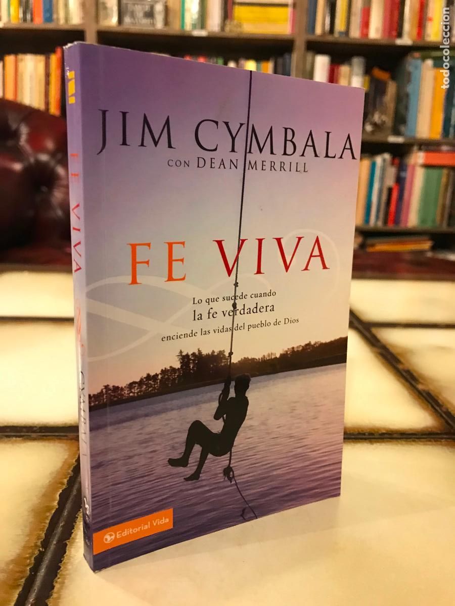 Libros de segunda mano: Fe viva. Jim Cymbala. - Foto 1