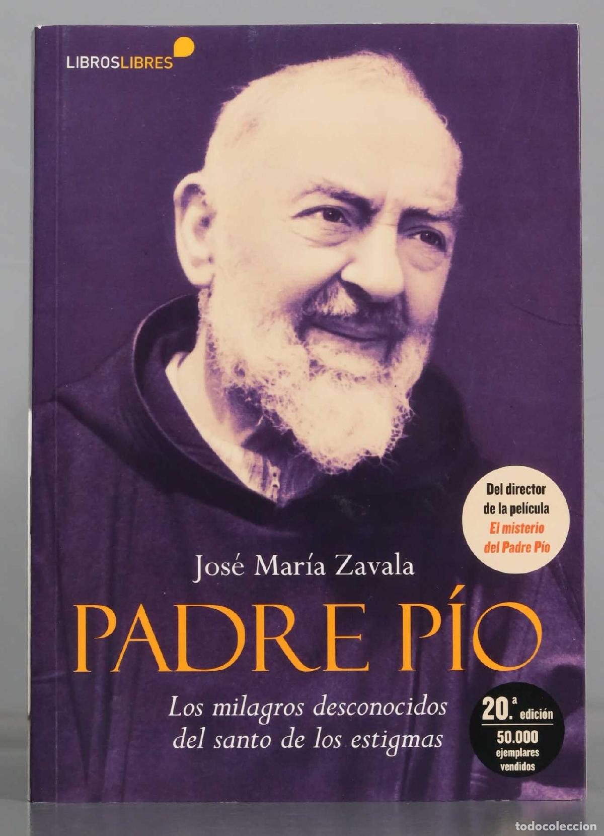 Libros de segunda mano: Padre P&iacute;o, los milagros desconocidos del santo de los estigmas. Zavala