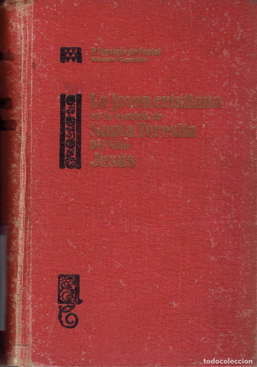 Libros de segunda mano: FT0235. Libro: La joven cristiana en la escuela de Santa Teresita del ni&ntilde;o Jes&uacute;s