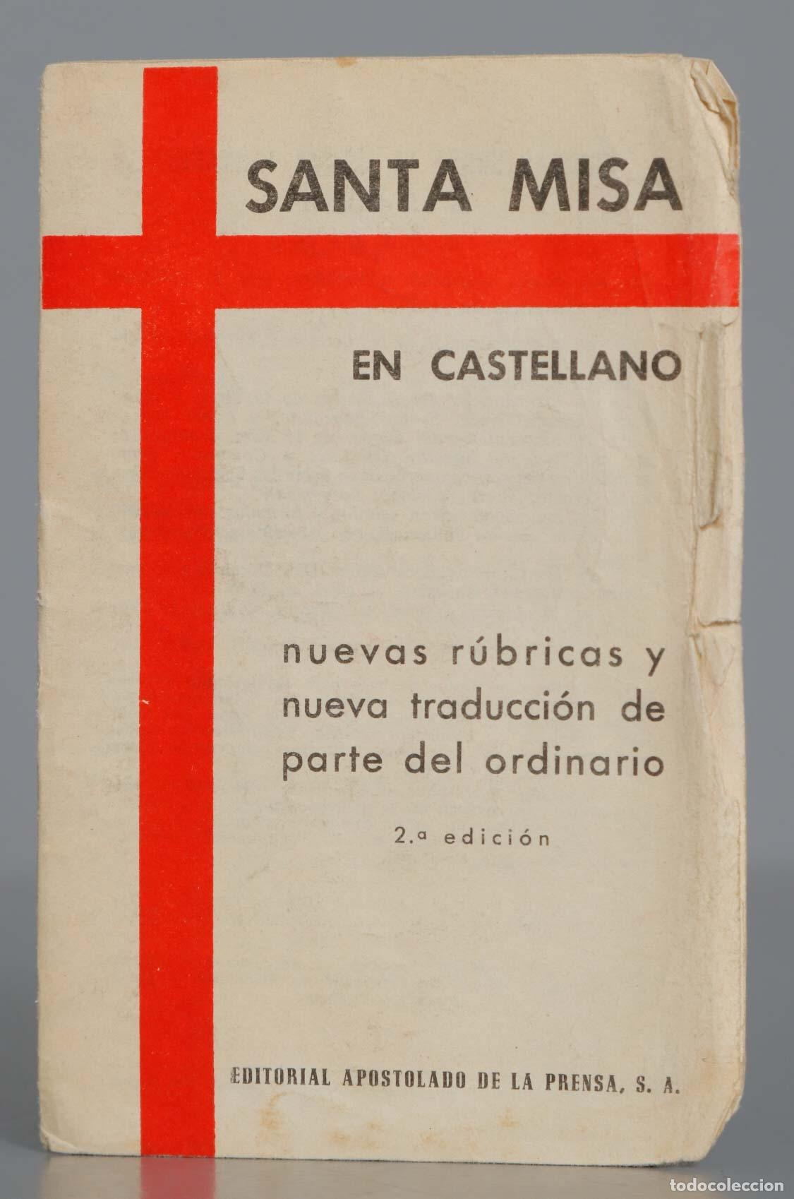 Libri di seconda mano: Santa misa en castellano : nuevas r&uacute;bricas y nueva traducci&oacute;n de parte del ordinario
