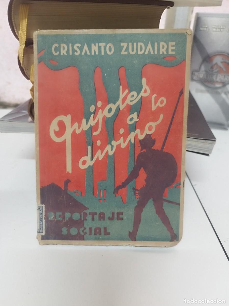 Libros de segunda mano: CRISANTO ZUDAIRE : QUIJOTES A LO DIVINO - SACERDOTES OBREROS DE PAR&Iacute;S (1950)