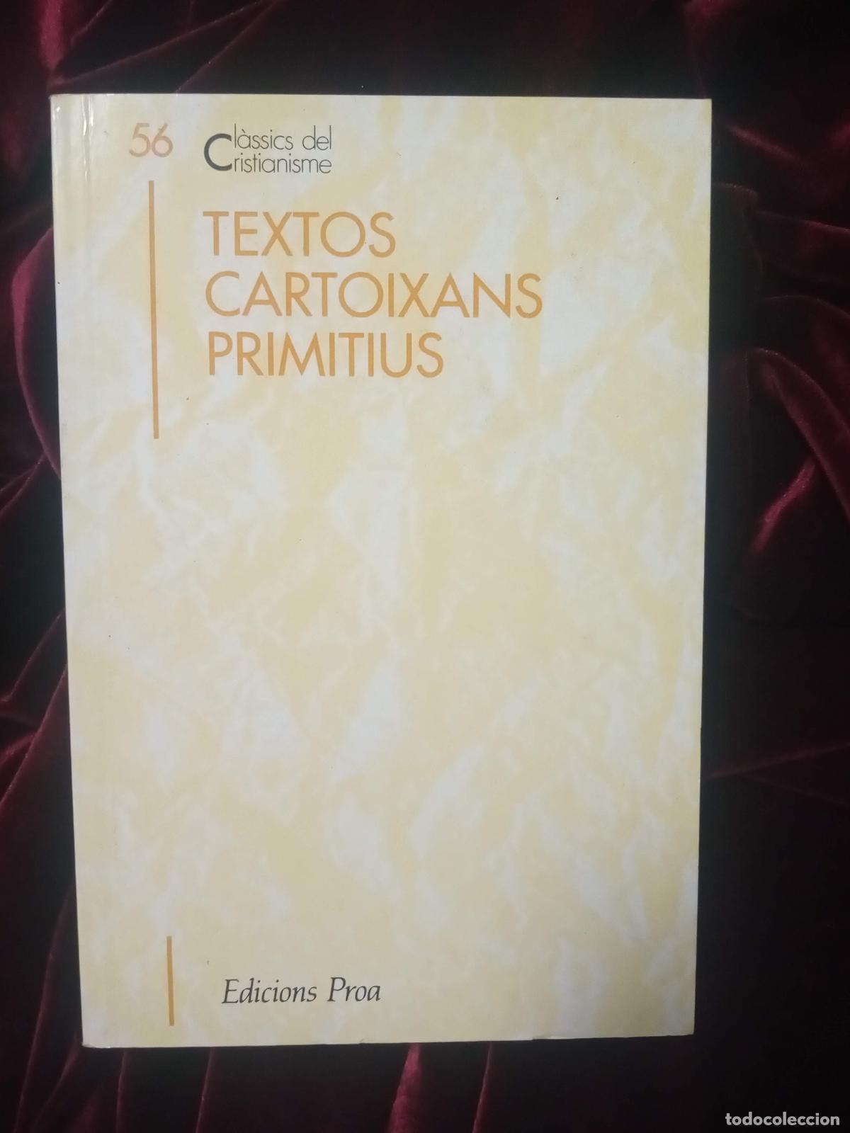 Libros de segunda mano: TEXTOS CARTOIXANS PRIMITIUS. DD.AA.. Proa 1995 - Foto 1