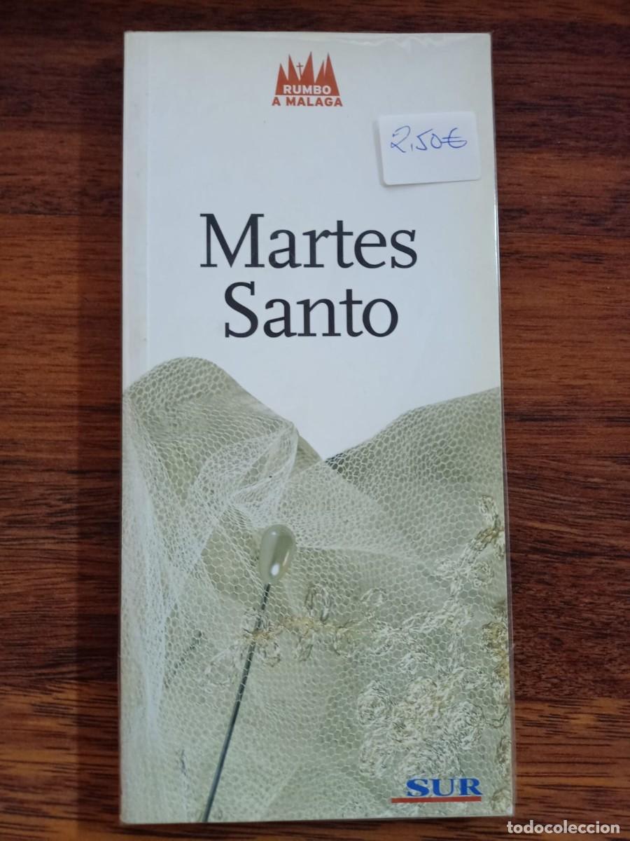 Libros de segunda mano: MARTES SANTO. 2006. SEMANA SANTA MALAGA. SUR