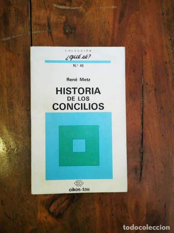 Libros de segunda mano: METZ, Ren&eacute;. Historia de los concilios - Foto 1