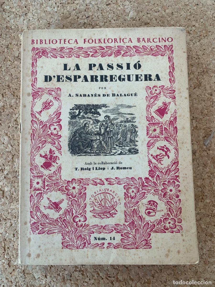 Libros de segunda mano: La Passi&oacute; d&rsquo;Esparreguera (Bols 32) - Foto 1