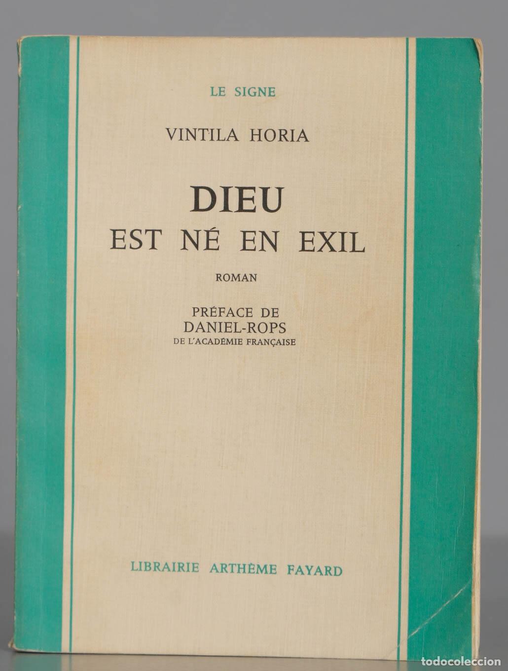 Libros de segunda mano: DIEU. EST N&Eacute; EN EXIL. Horia - Foto 1