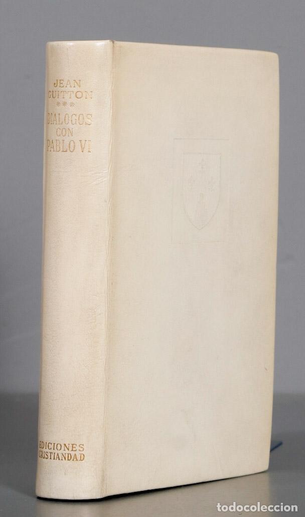 Libros de segunda mano: Di&aacute;logos con Pablo VI. GUITTON - Foto 1