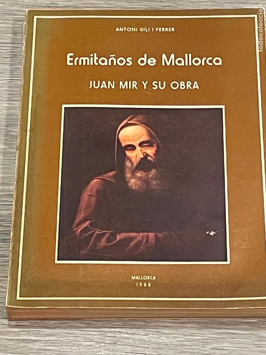 Libri di seconda mano: ERMITA&Ntilde;OS DE MALLORCA. JUAN MIR I SU OBRA - ANTONI GILI I FERRER - 1988