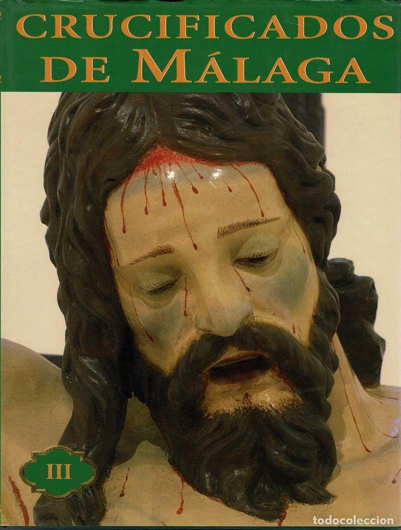 Libri di seconda mano: Crucificados de M&aacute;laga. Vol. III