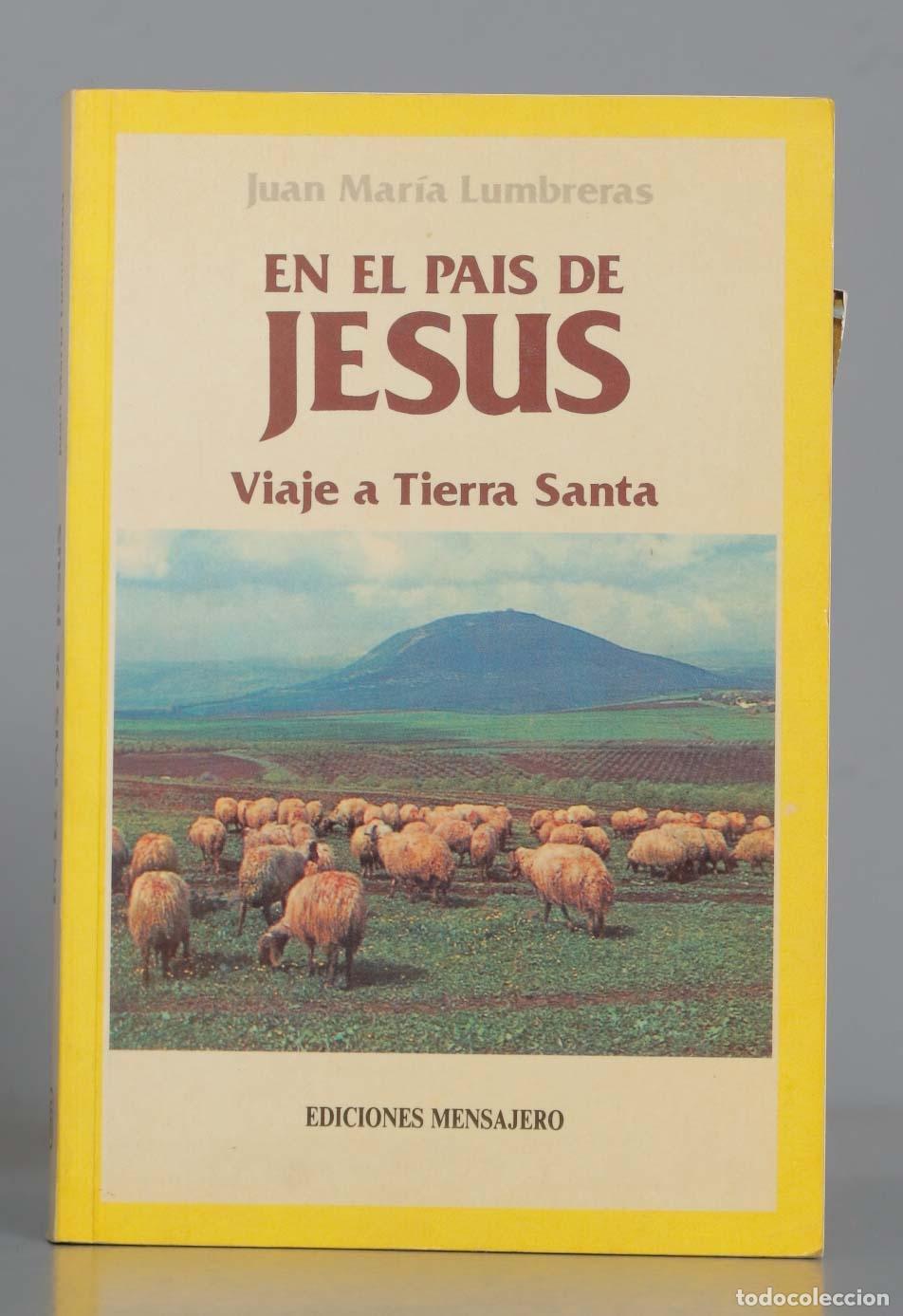 Second hand books: En el pa&iacute;s de Jes&uacute;s viaje a Tierra Santa Lumbreras