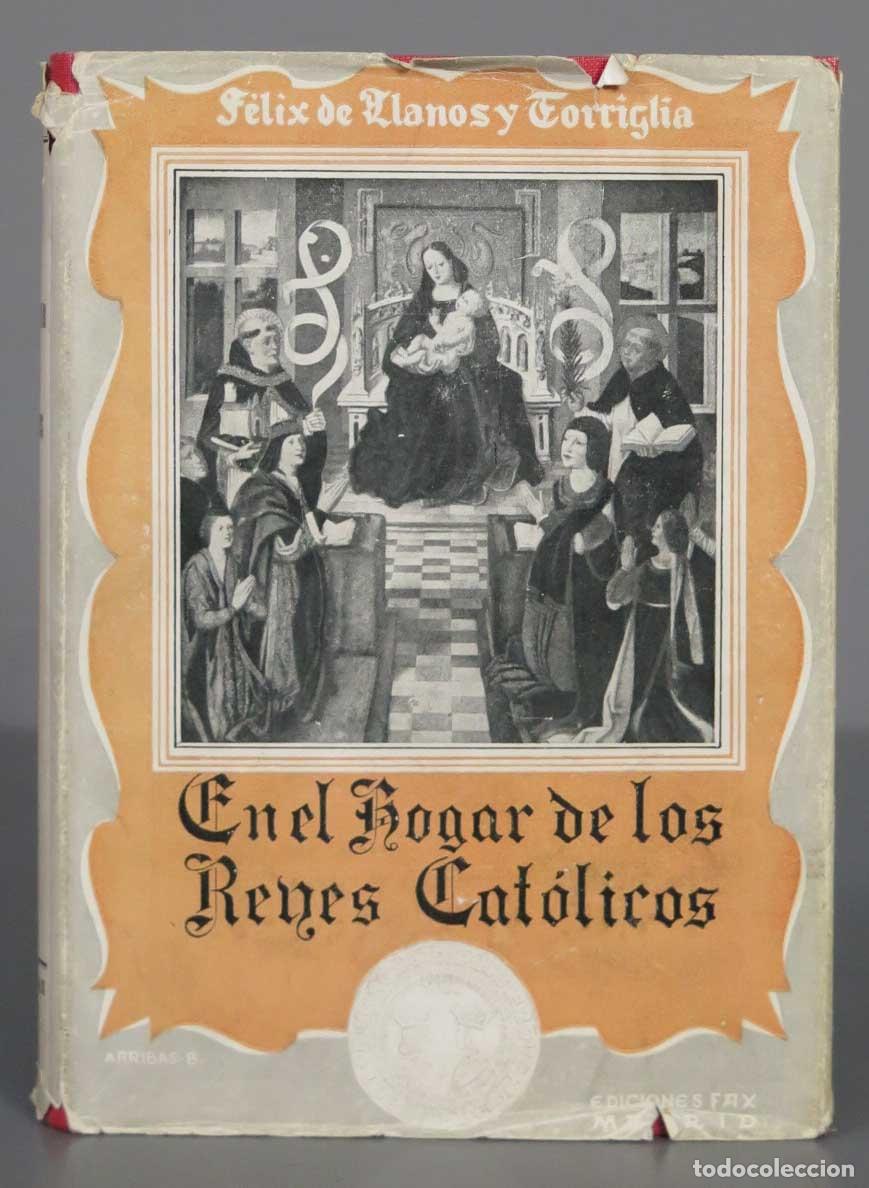 Libros de segunda mano: En el hogar de los Reyes Cat&oacute;licos LLANOS Y TORRIGLIA