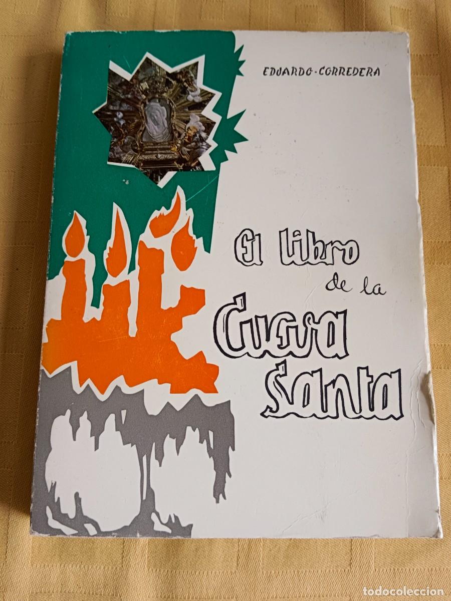 Libros de segunda mano: EL LIBRO DE LA CUEVA SANTA - Eduardo Corredera - Foto 1
