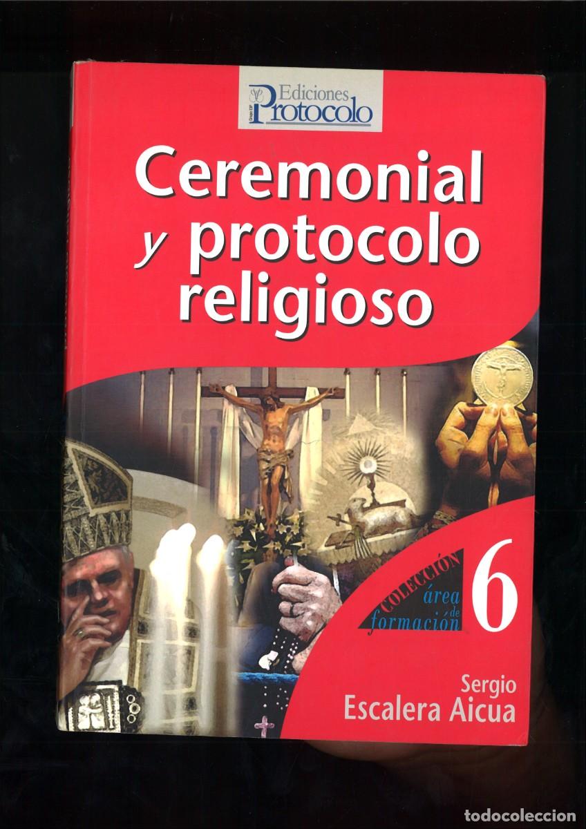 Livres d'occasion: CEREMONIAL Y PROTOCOLO0 RELIGIOSO. Sergio Escalera Aicua