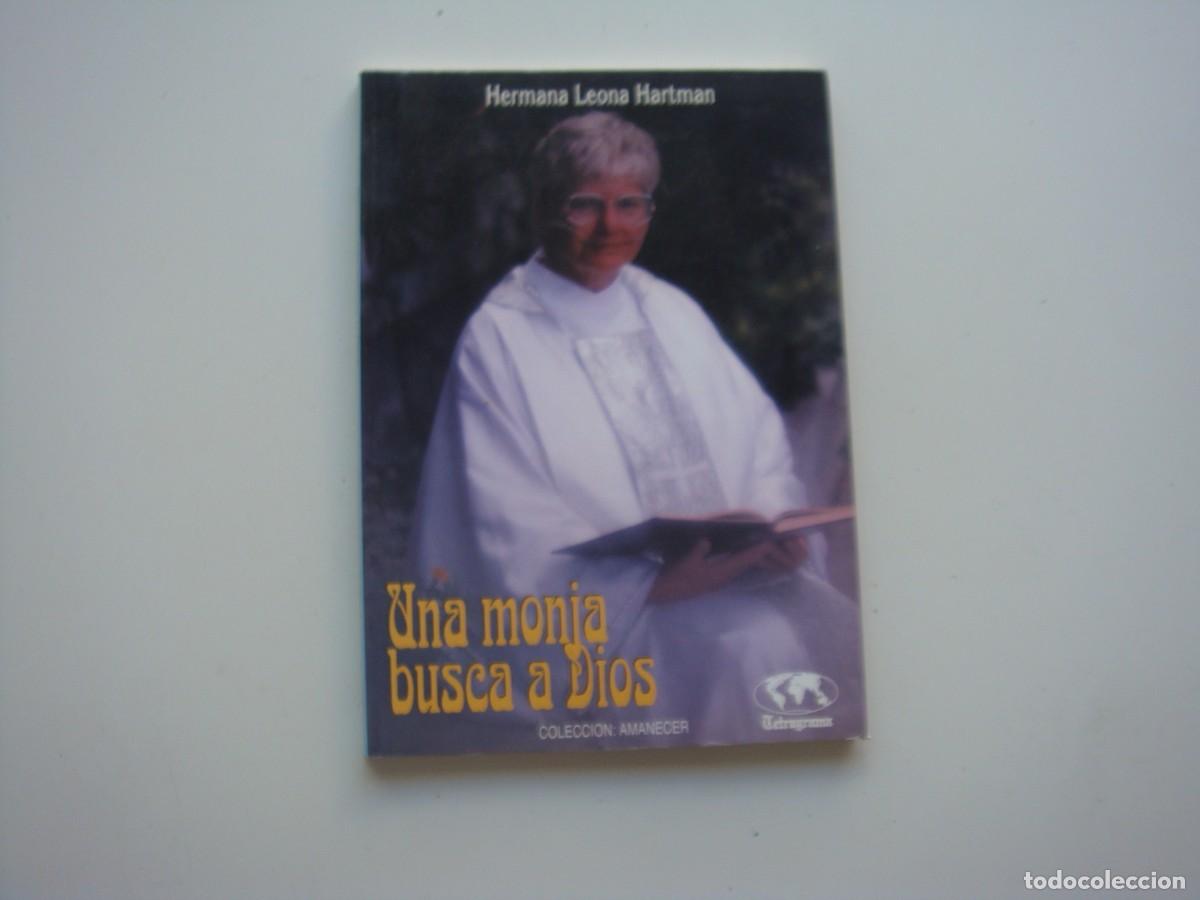 Libros de segunda mano: UNA MONJA BUSCA A DIOS - Foto 1