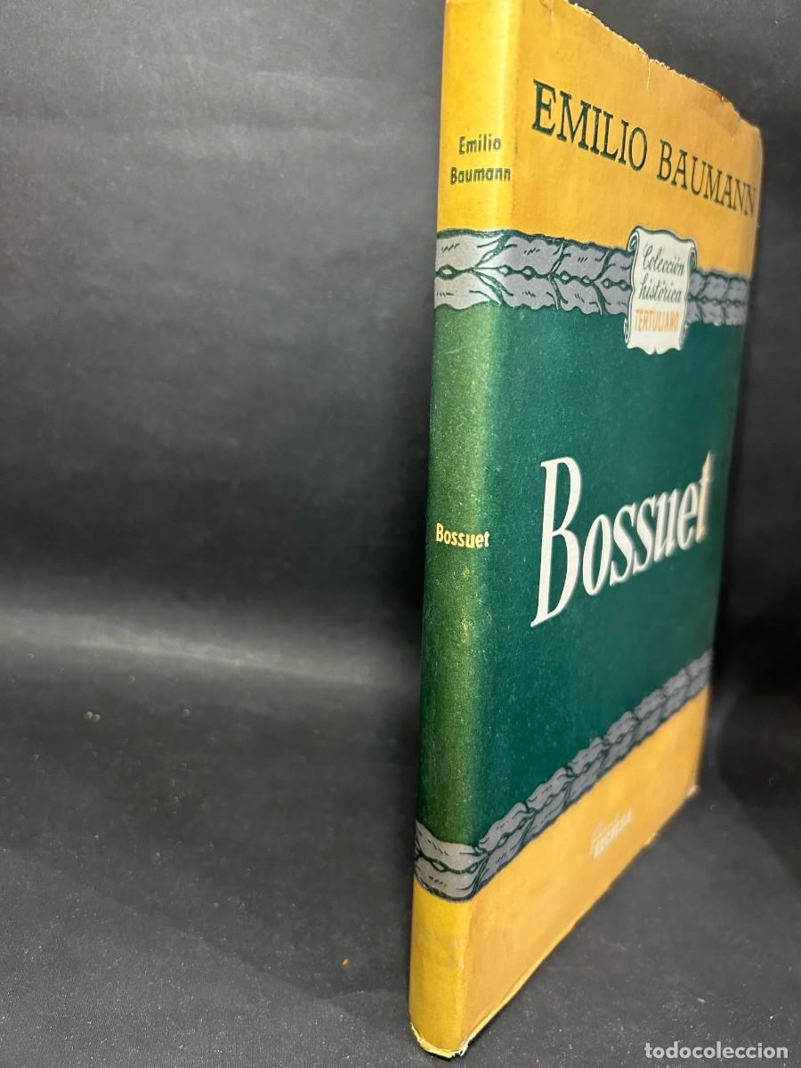 Libros de segunda mano: EMILIO BAUMANN - BOSSUET - 1946 - Foto 2