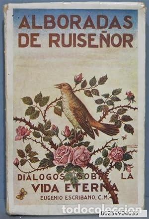 Libri di seconda mano: Alboradas de Ruise&ntilde;or. D&iacute;alogos sobre la vida eterna. Eugenio Escribano. A&ntilde;o 1942