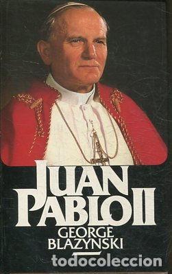 Libros de segunda mano: JUAN PABLO II. - BLAZYNSKI George. - Foto 1