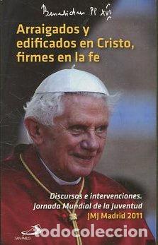 Libros de segunda mano: ARRAIGADOS Y EDIFICADOS EN CRISTO, FIRMES EN LA FE. - BENEDICTO PP XVI - Foto 1