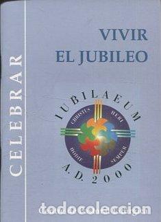 Libros de segunda mano: VIVIR EL JUBILEO. - VV.AA. - Foto 1