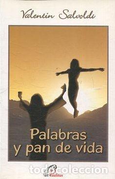 Libros de segunda mano: PALABRAS Y PAN DE VIDA. - SALVOLDI Valentin. - Foto 1