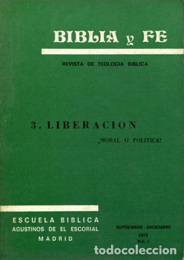 Gebrauchte B&uuml;cher: BIBLIA Y FE, REVISTA DE TEOLOGIA BIBLICA. N&ordm; 3. LIBERACION: &iquest;MORAL O POLITICA? -